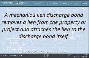 A mechanic's lien discharge bond removes a lien from the property or project and attaches the lien to the discharge bond itself.